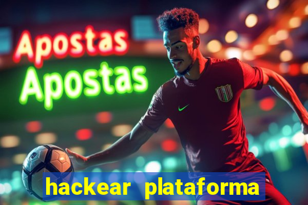 hackear plataforma de jogos